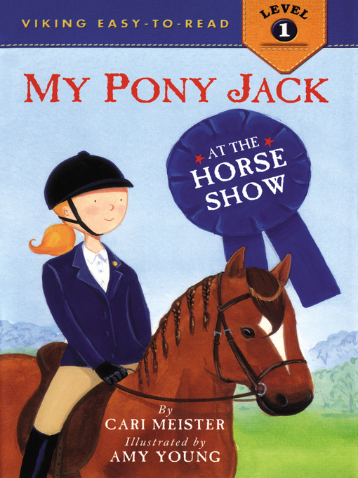 Title details for My Pony Jack at the Horse Show by Cari Meister - Wait list